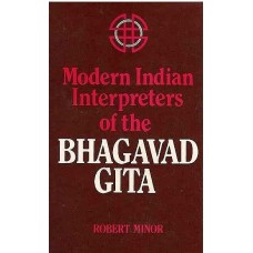 Modern Indian Interpreters of the Bhagavad Gita [An Old Book]